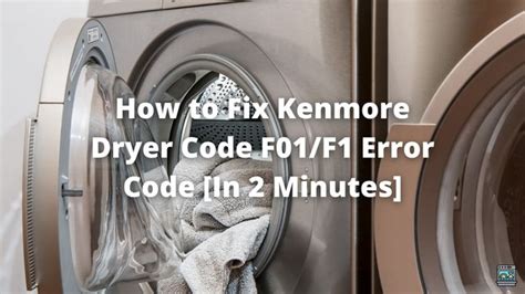 F01 code on dryer. Things To Know About F01 code on dryer. 